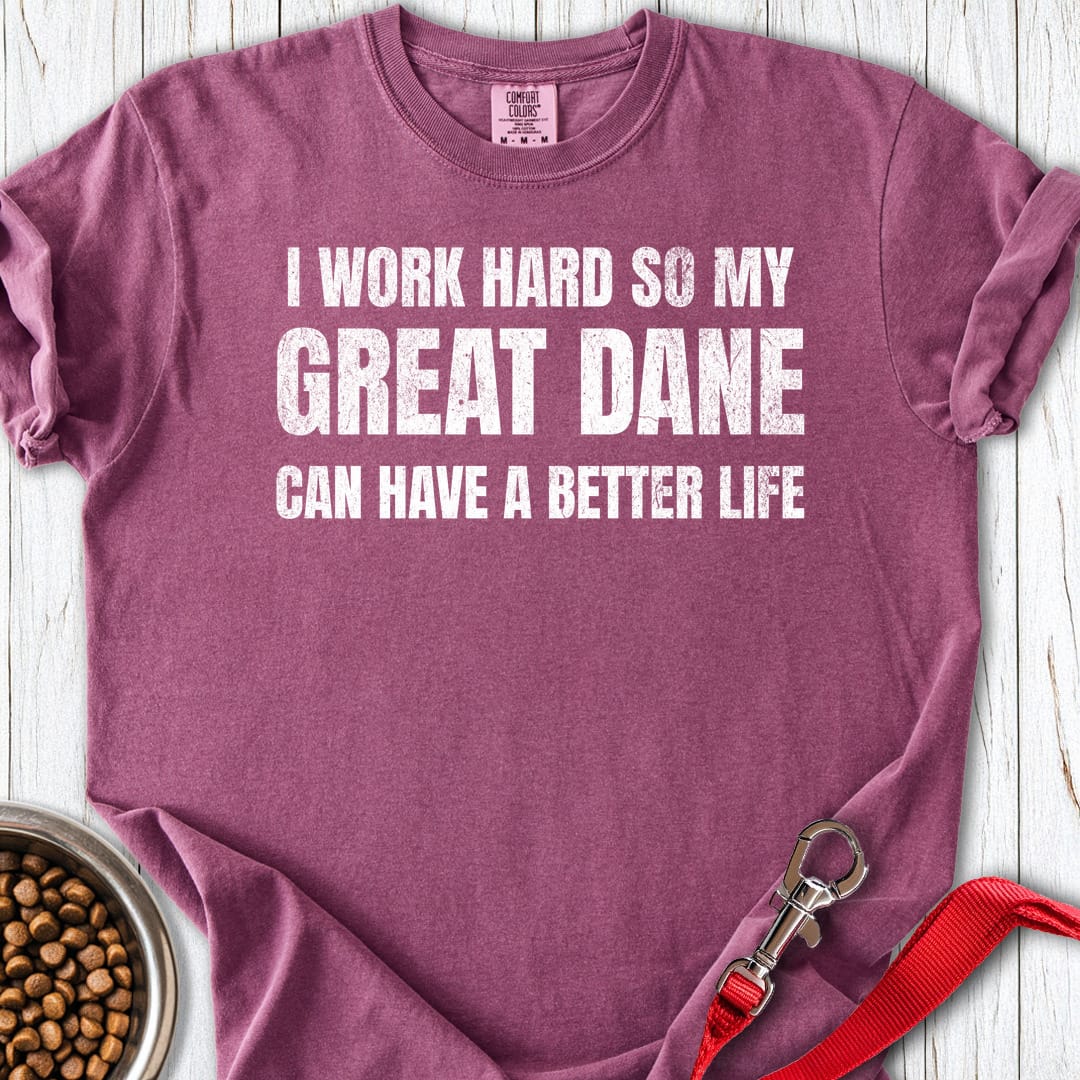 I Work Hard Great Dane Premium Tee Berry