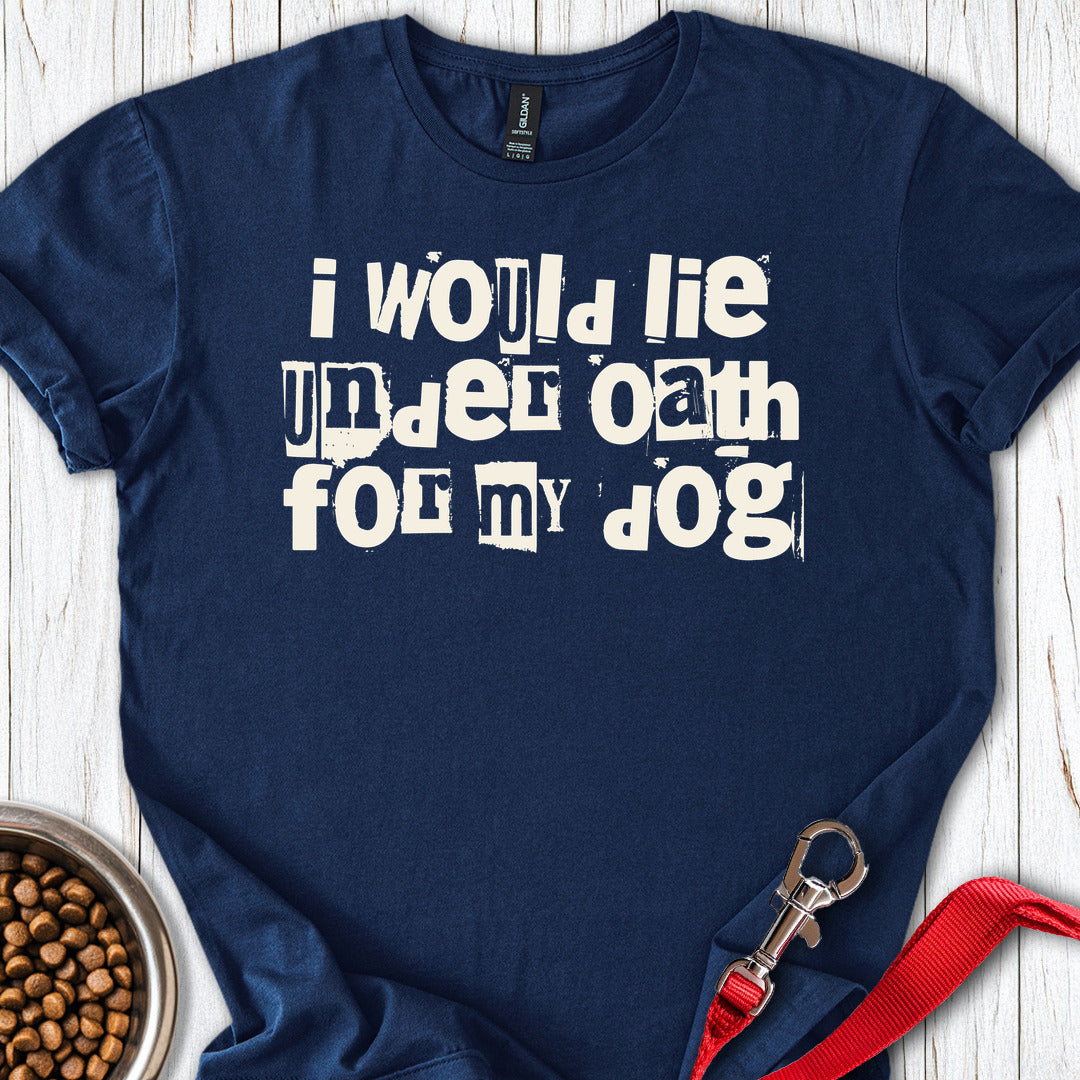 I Would Lie For My Dog Navy
