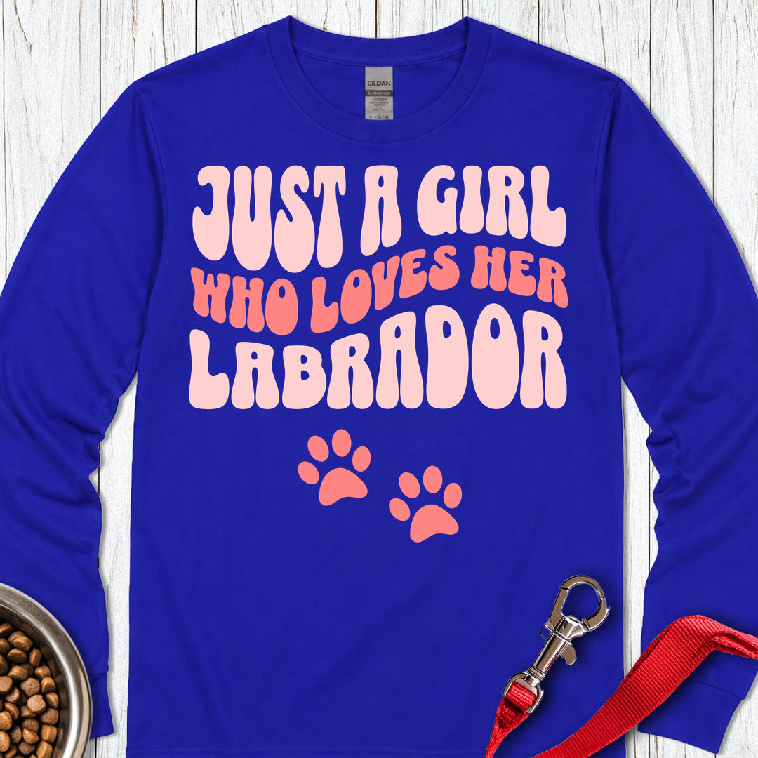 Just a Girl Who Loves Her Labrador Long Sleeve — Royal