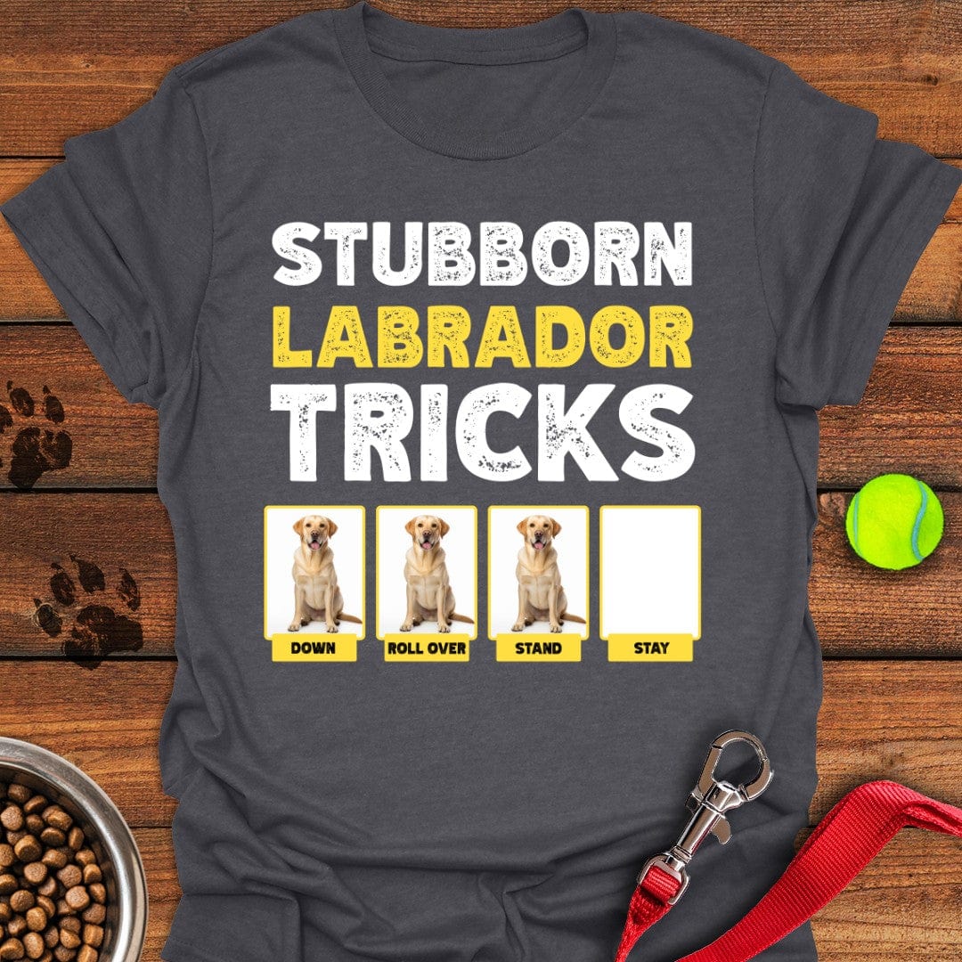 Stubborn Labrador Tricks T-Shirt Dark Heather