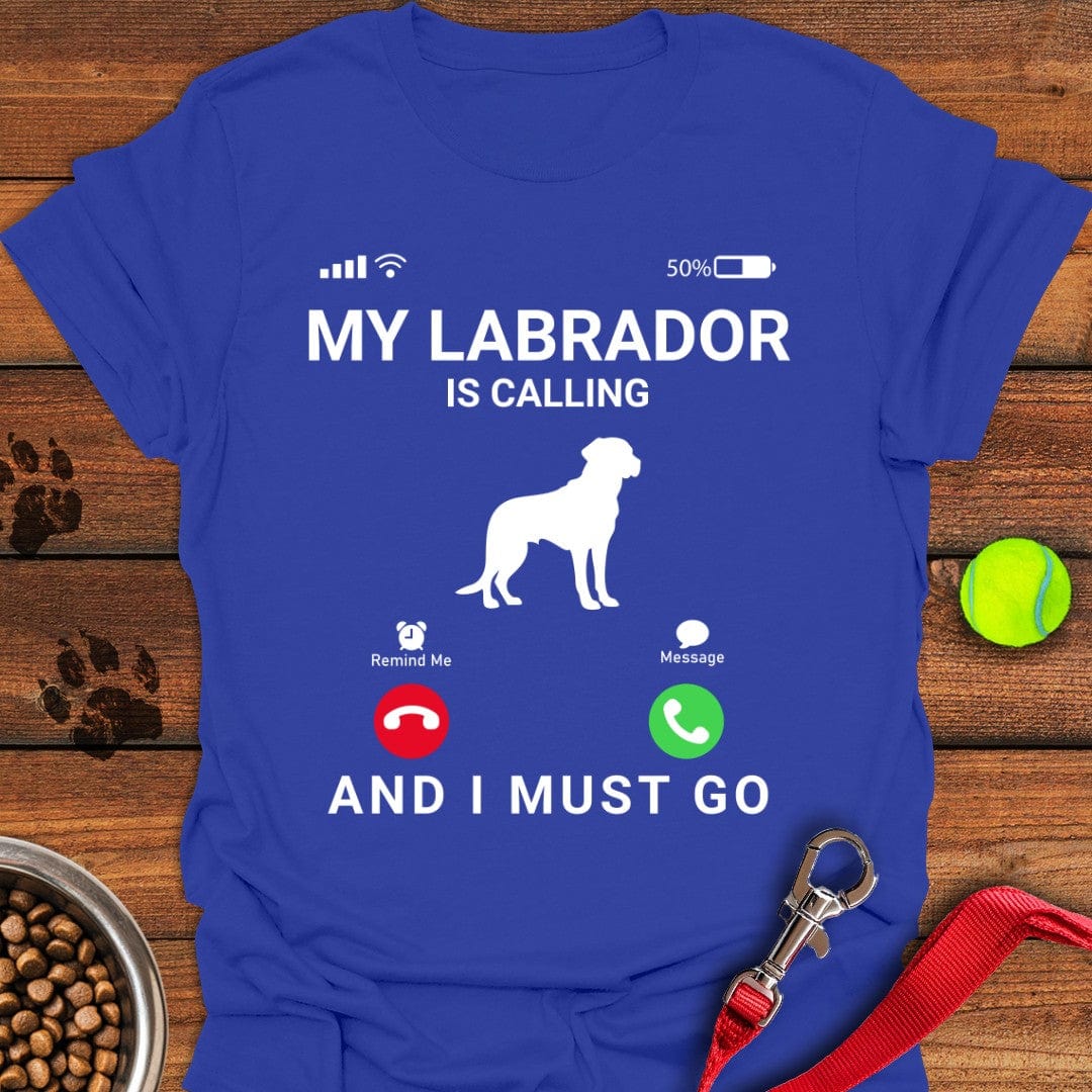 My Labrador Is Calling T-Shirt Royal