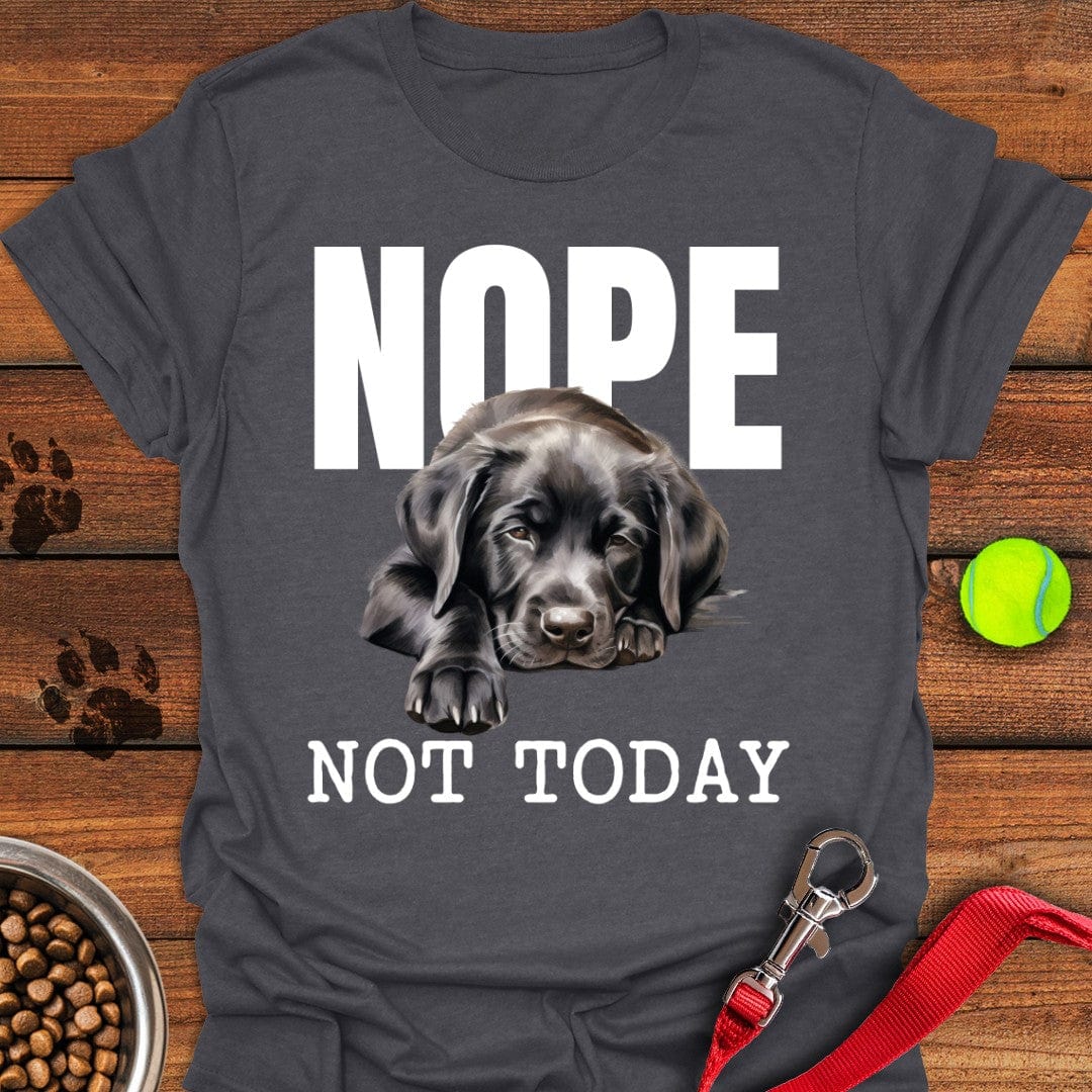 Nope Not Today Labrador T-Shirt Dark Heather