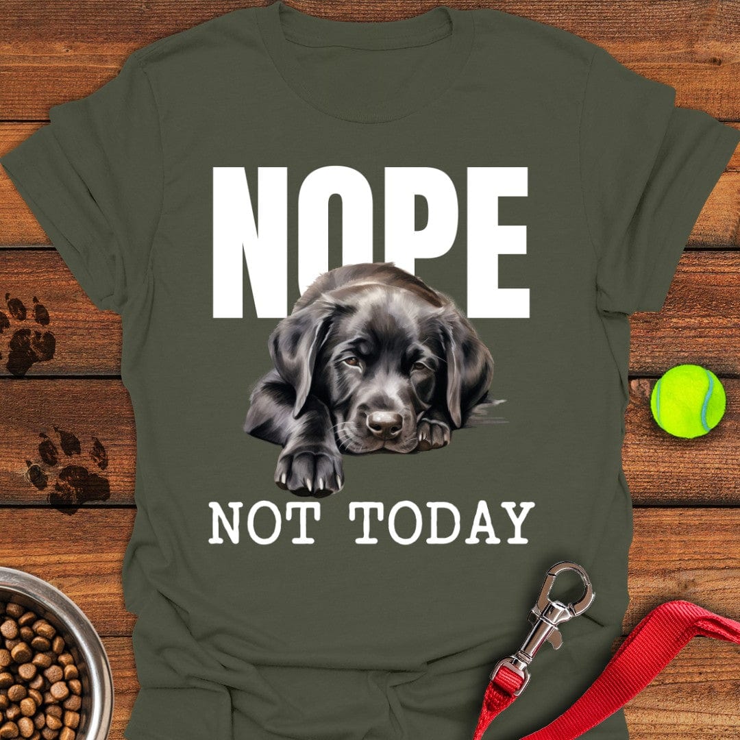 Nope Not Today Labrador T-Shirt Military Green