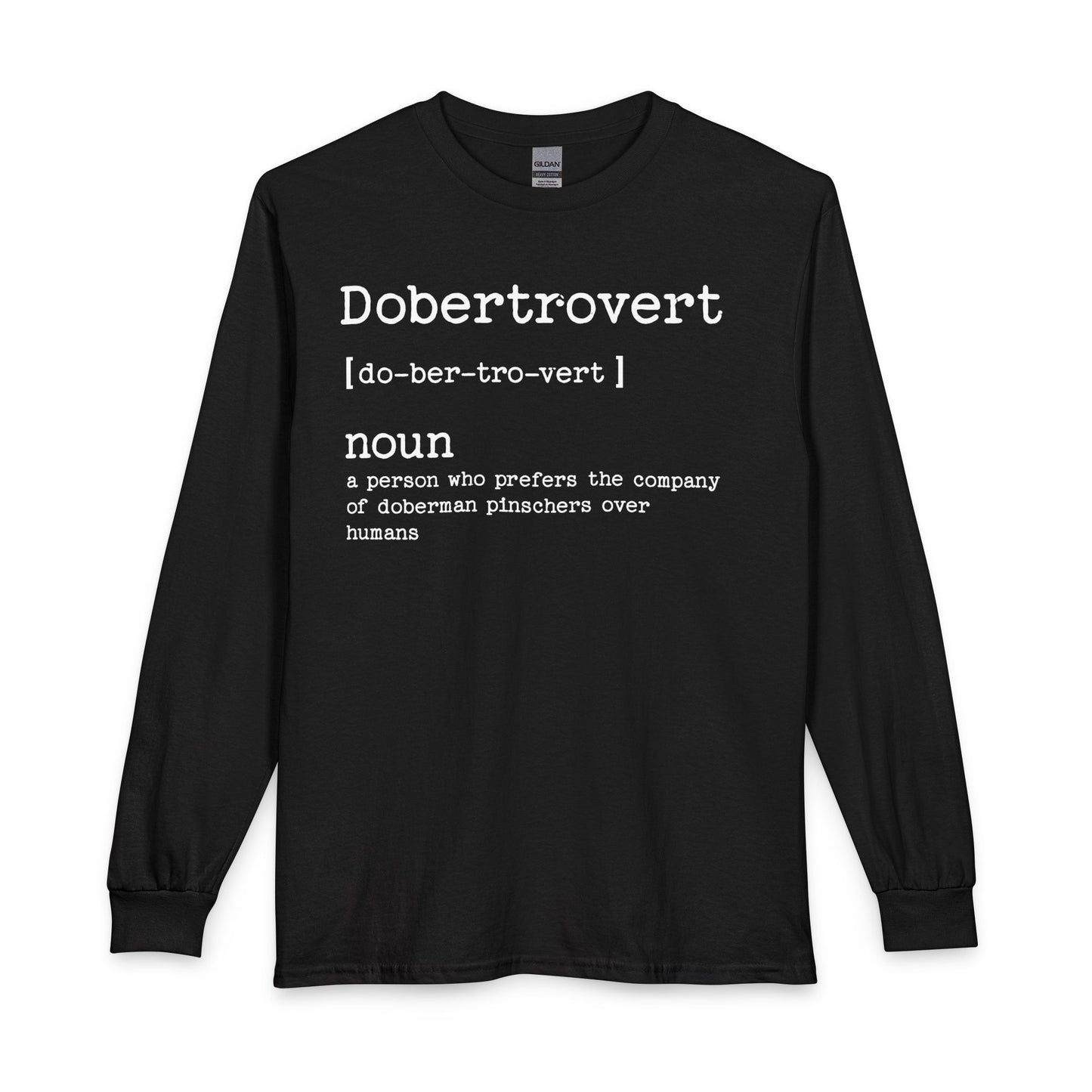 Doberman Dobertrovert Long Sleeve