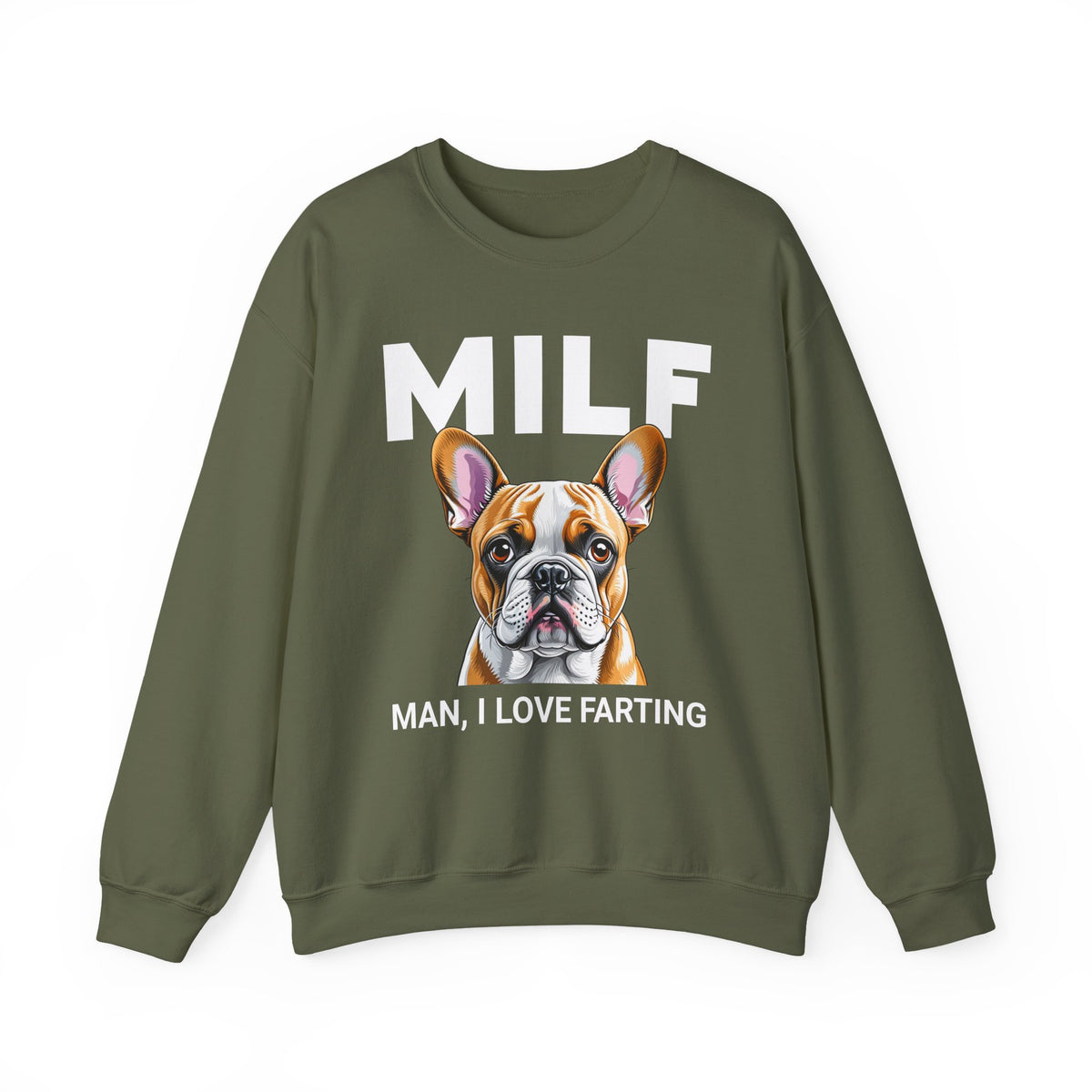 French Bulldog Fart Crewneck Sweatshirt Military Green