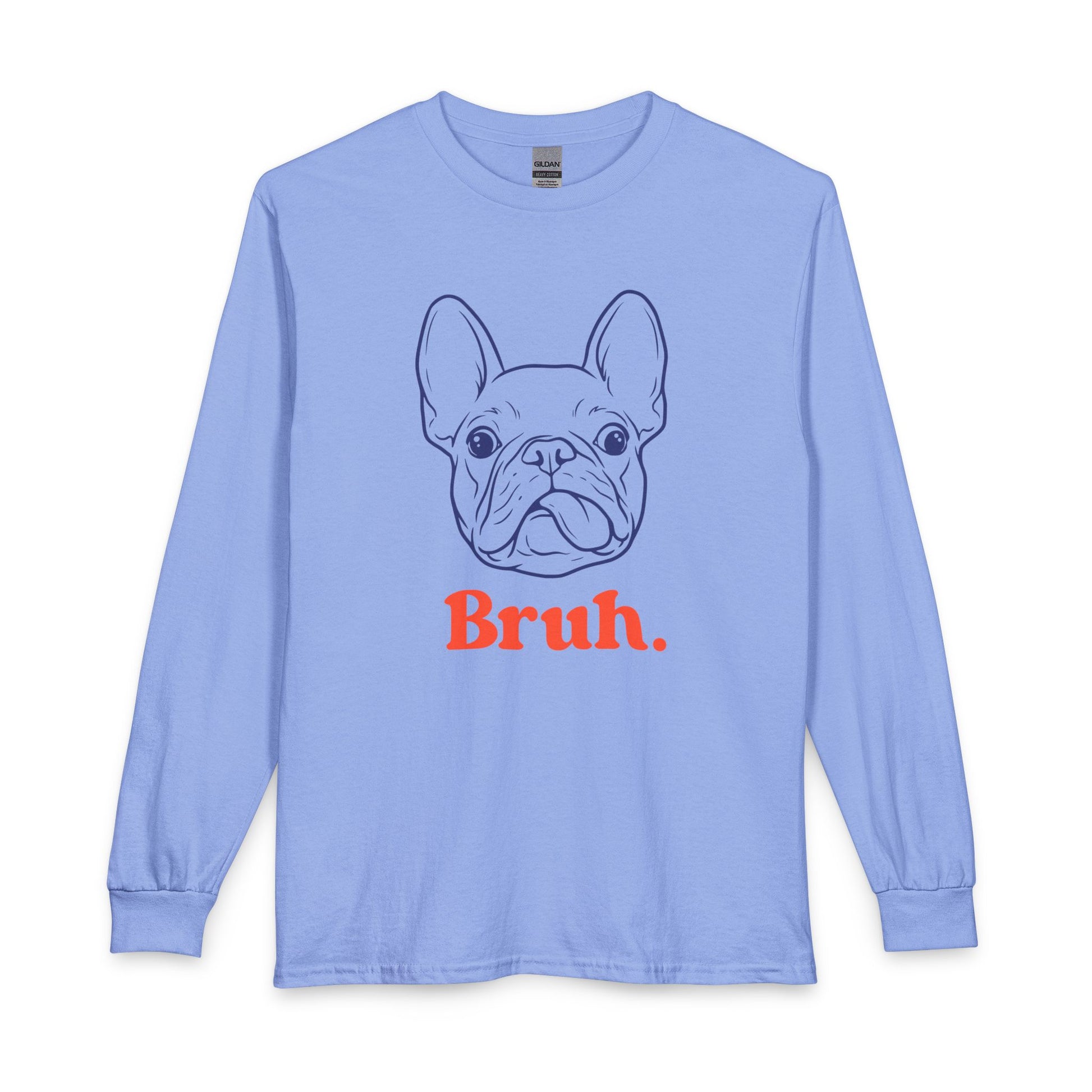 Bruh French Bulldog Long Sleeve Carolina Blue