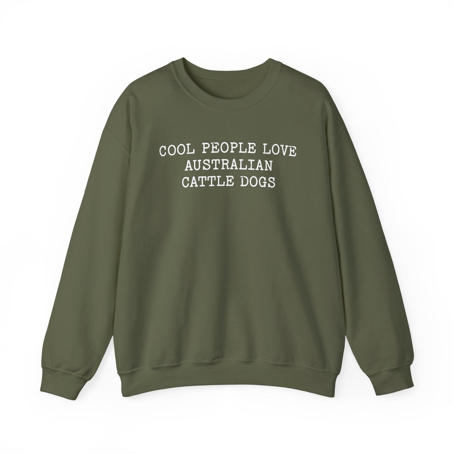 Cool People Love Australian Cattle Dogs Crewneck Sweatshirt