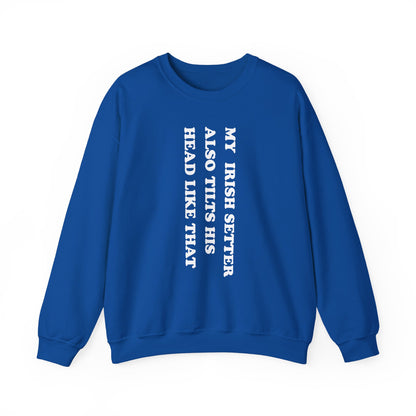 Irish Setter Tilts His Head Crewneck Sweatshirt