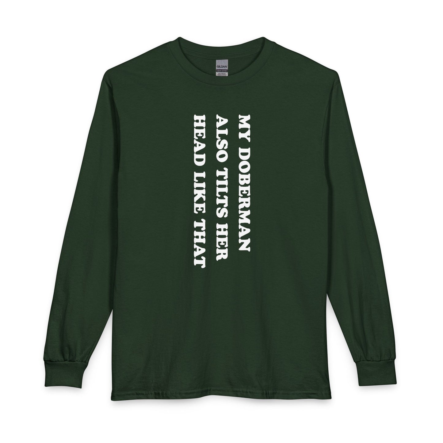 Doberman Tilt Her Head Long Sleeve Forest Green