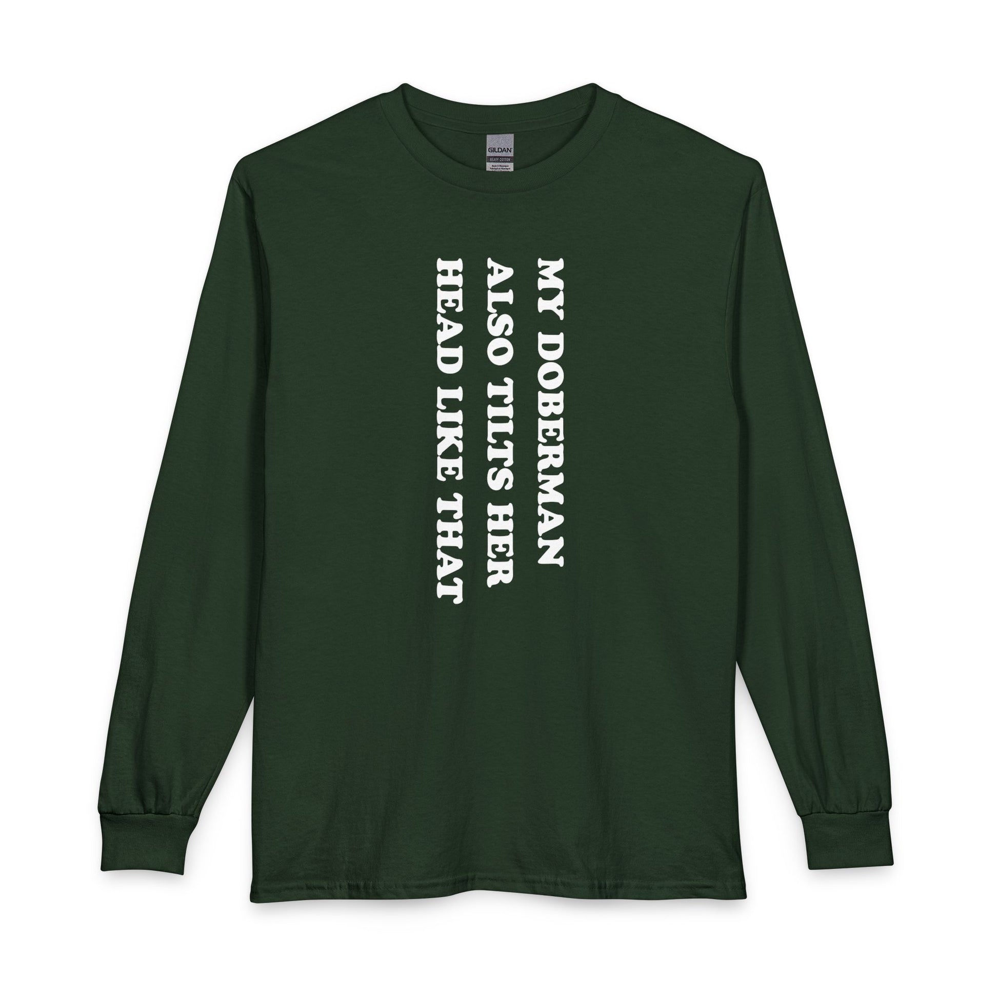 Doberman Tilt Her Head Long Sleeve Forest Green