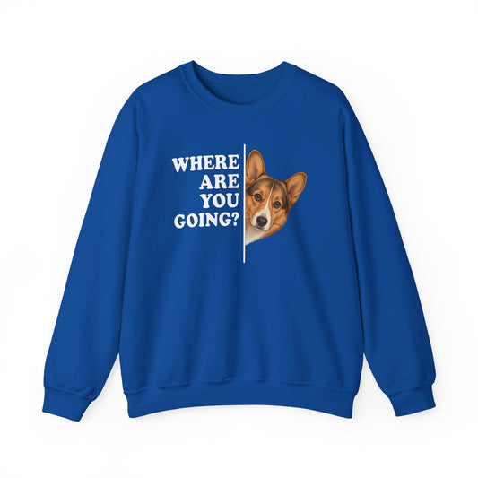 Cardigan Welsh Corgi Sable Where Are You Going Crewneck Sweatshirt