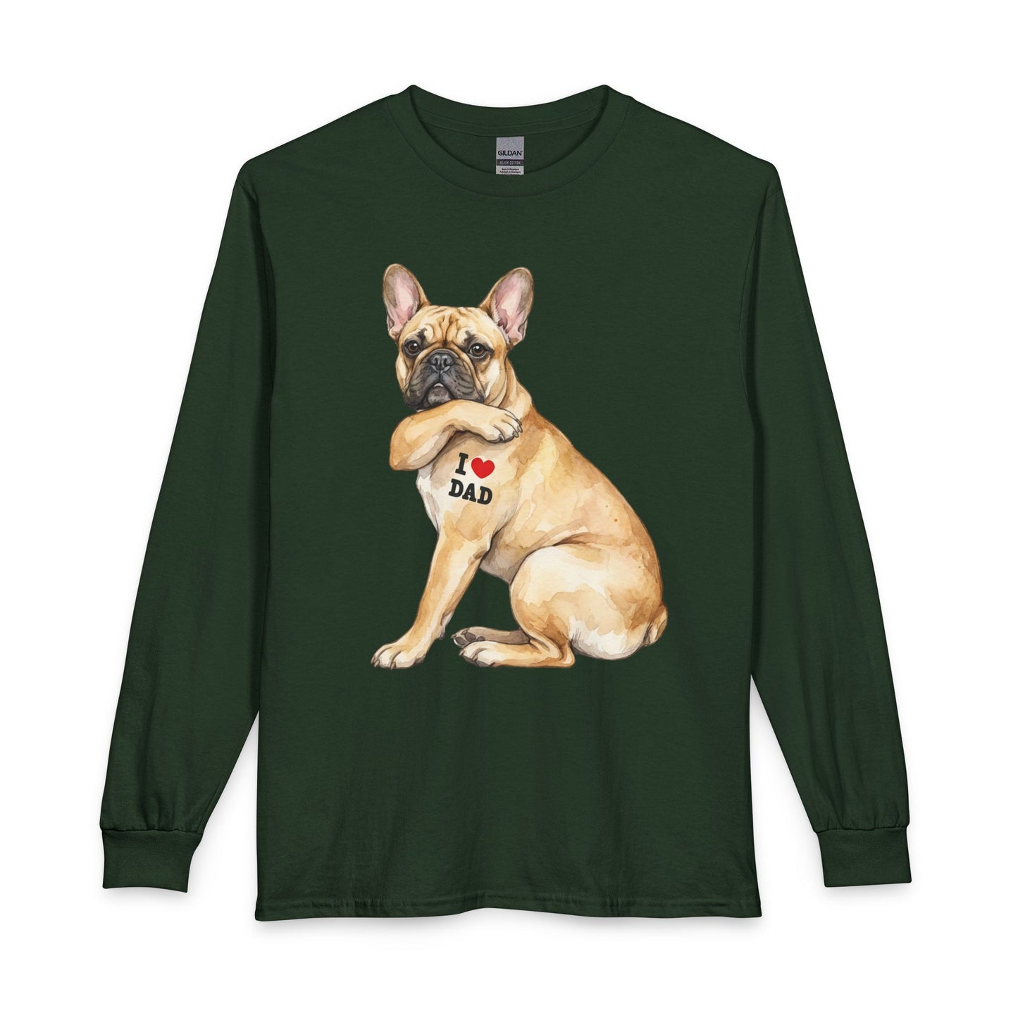 French Bulldog I Love Dad Long Sleeve Forest Green