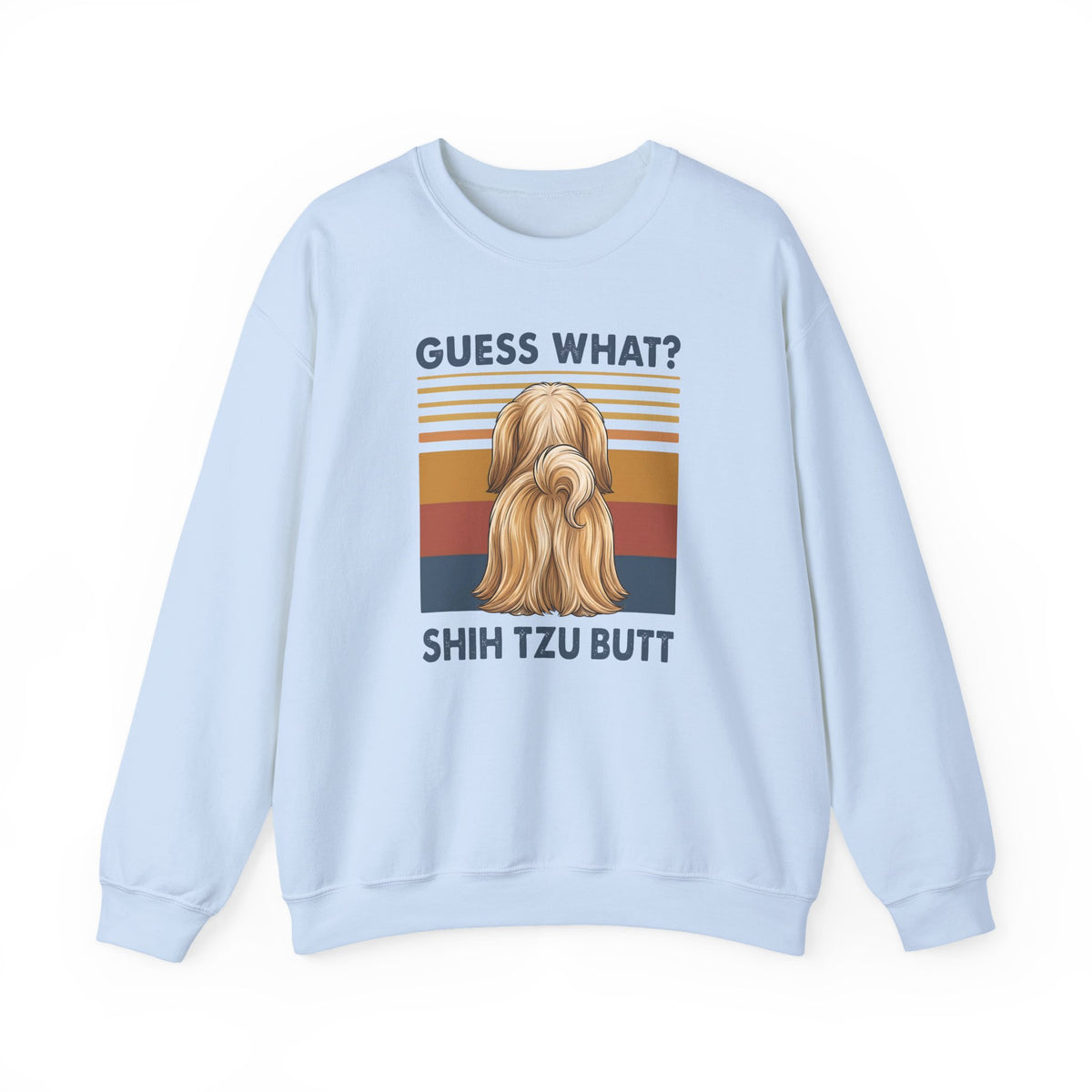 Shih Tzu Guess What Crewneck Sweatshirt