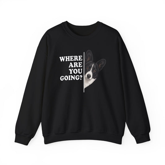 Cardigan Welsh Corgi Black And White Where Are You Going Crewneck Sweatshirt