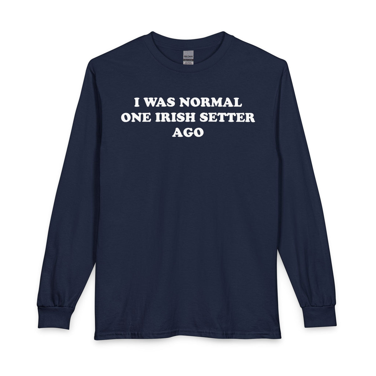 One Irish Setter Ago Long Sleeve