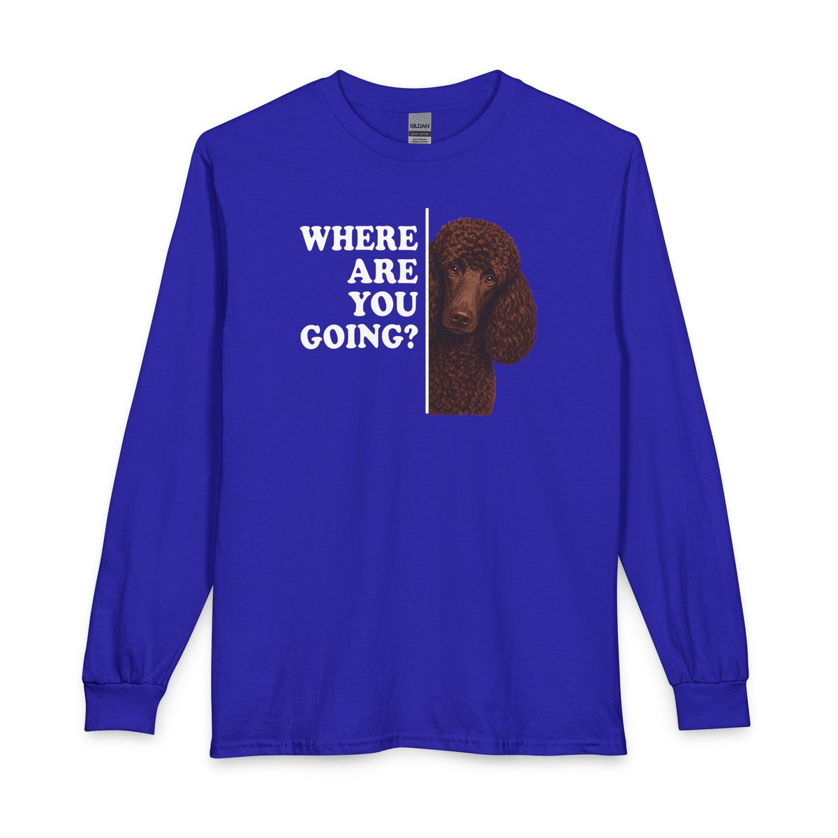 Standard Poodle Where Are You Going Chocolate Long Sleeve