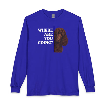Standard Poodle Where Are You Going Chocolate Long Sleeve