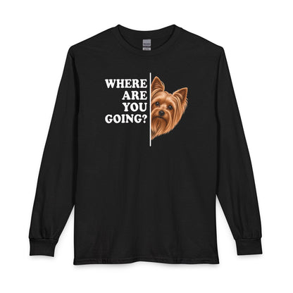 Yorkshire Terrier Where Are You Going Long Sleeve Black