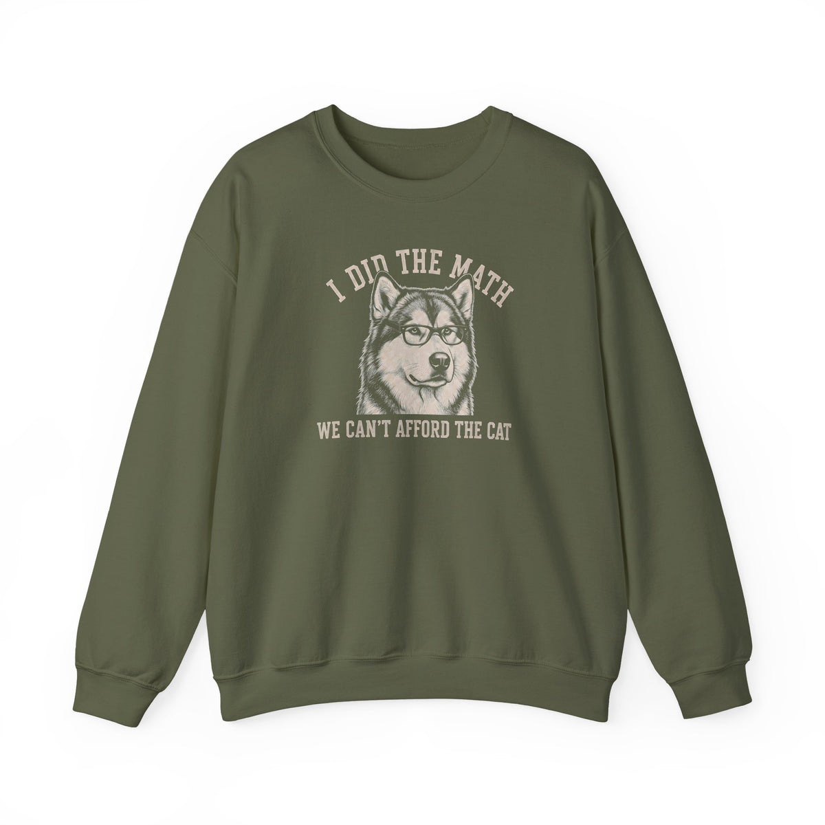 Alaskan Malamute I Did The Math Crewneck Sweatshirt