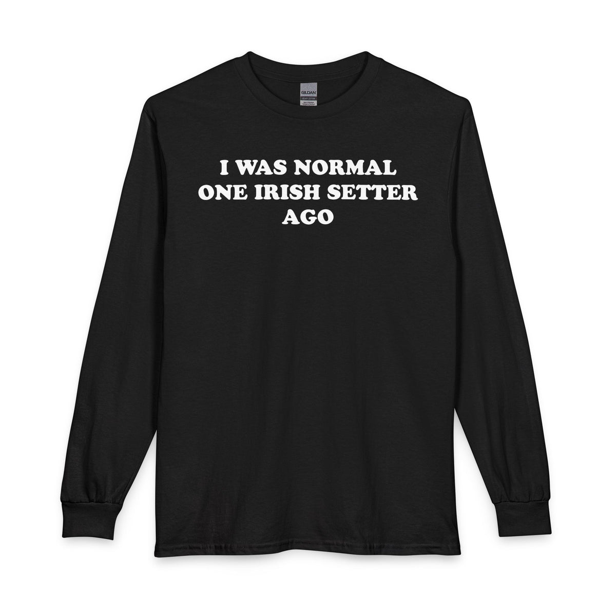 One Irish Setter Ago Long Sleeve