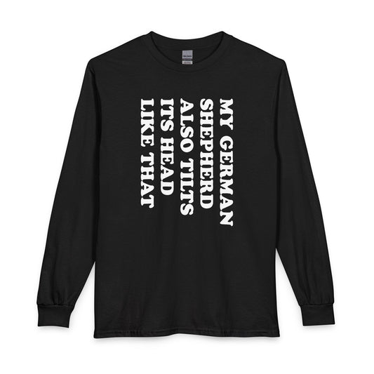 Tilt German Shepherd Long Sleeve