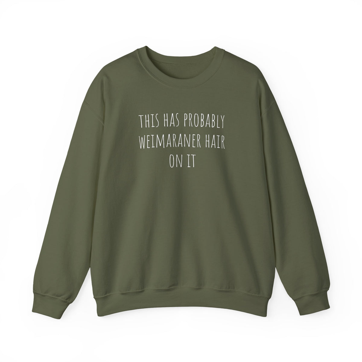 Weimaraner Hair Crewneck Sweatshirt Military Green