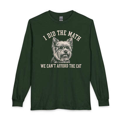 Yorkshire Terrier I Did The Math Long Sleeve Forest Green