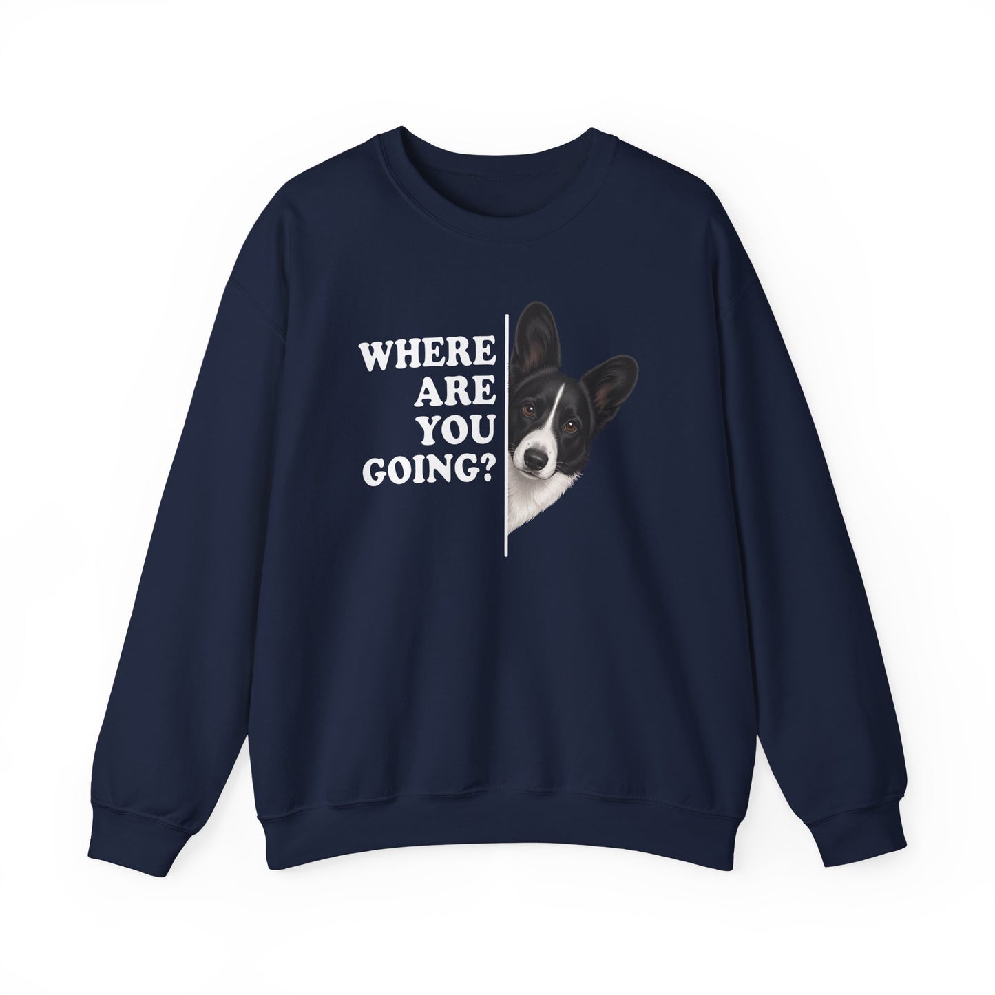 Cardigan Welsh Corgi Black And White Where Are You Going Crewneck Sweatshirt