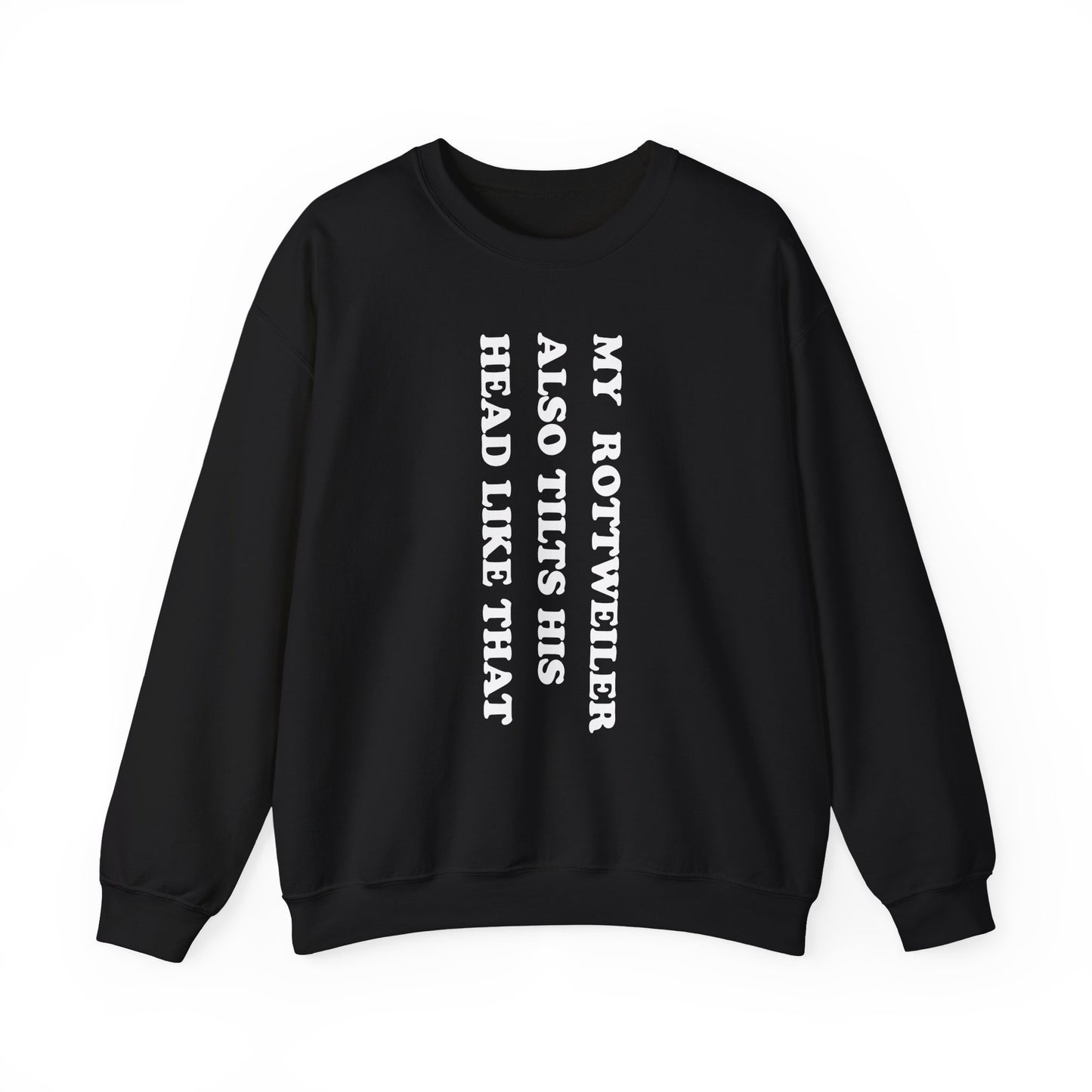 Rottweiler Tilts His Head Crewneck Sweatshirt
