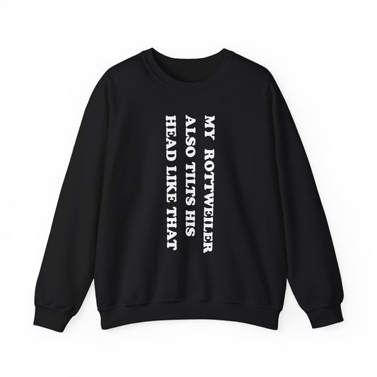 Rottweiler Tilts His Head Crewneck Sweatshirt
