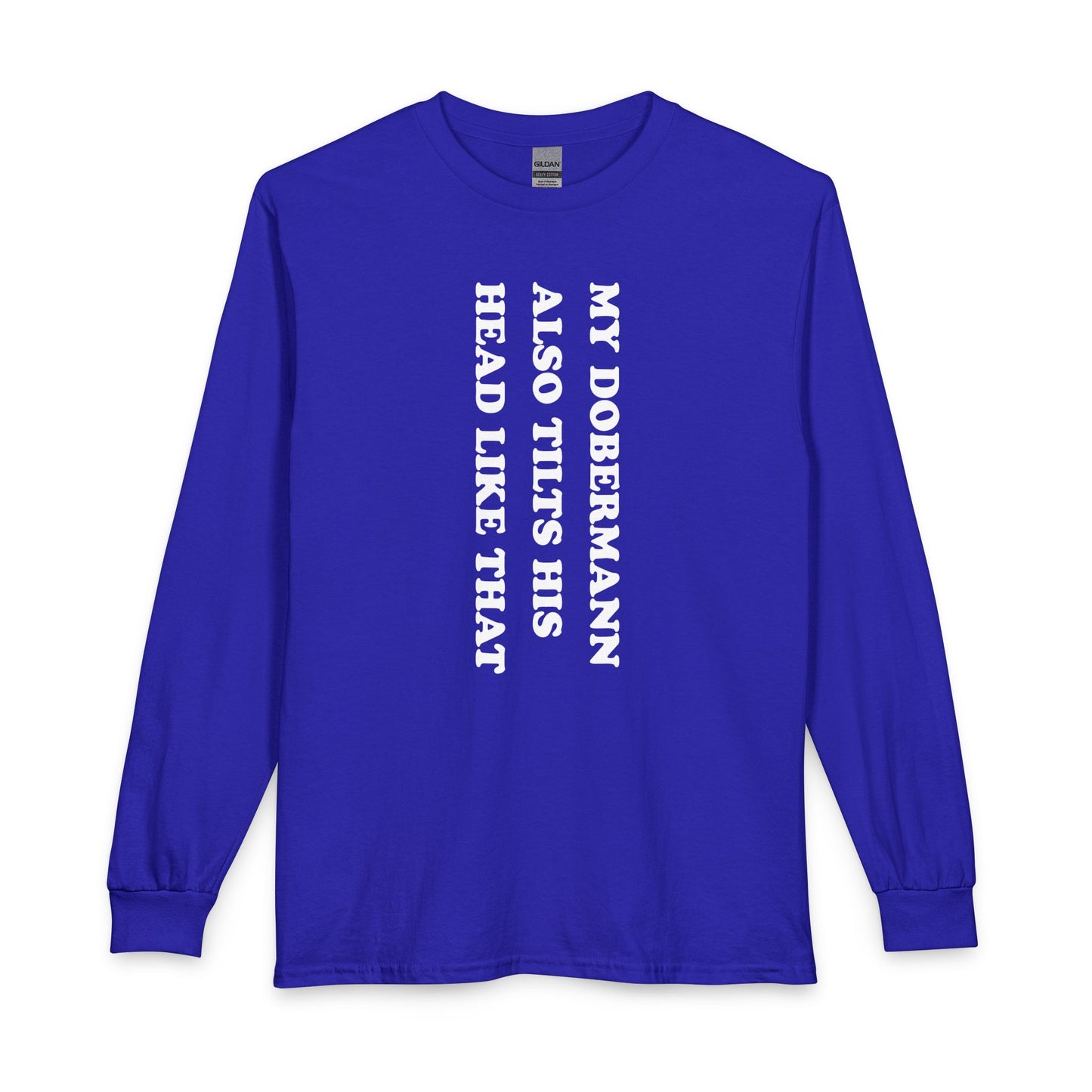 Doberman Tilt His Head Long Sleeve
