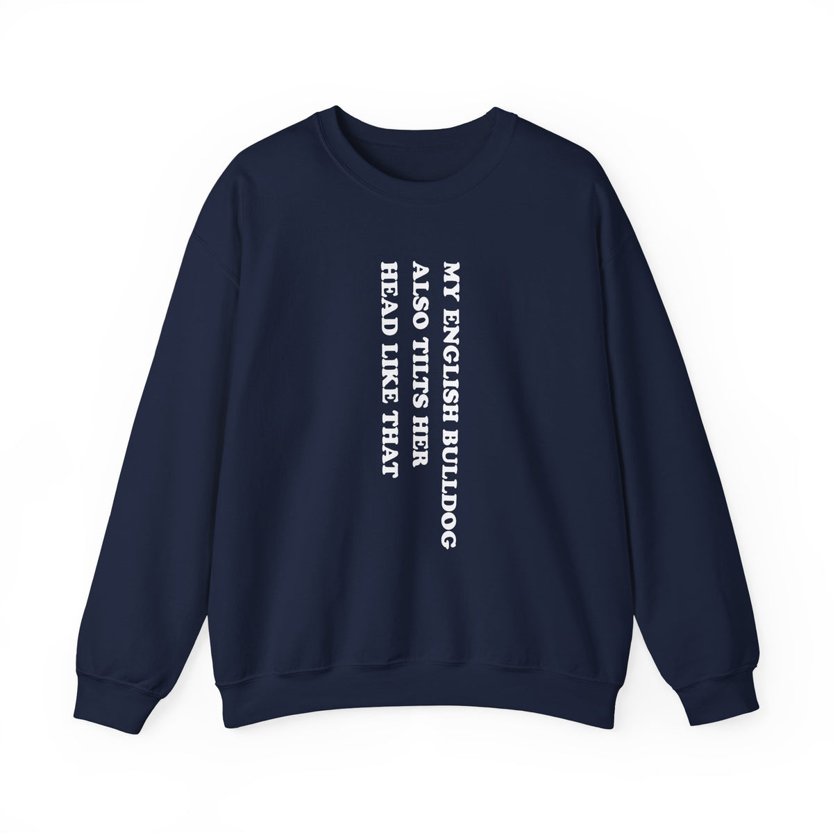 English Bulldog Tilts Her Head Crewneck Sweatshirt Navy