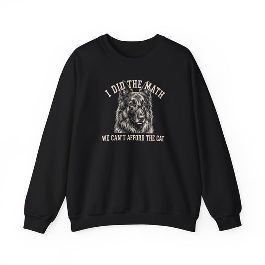 Belgian Tervuren I Did The Math Crewneck Sweatshirt