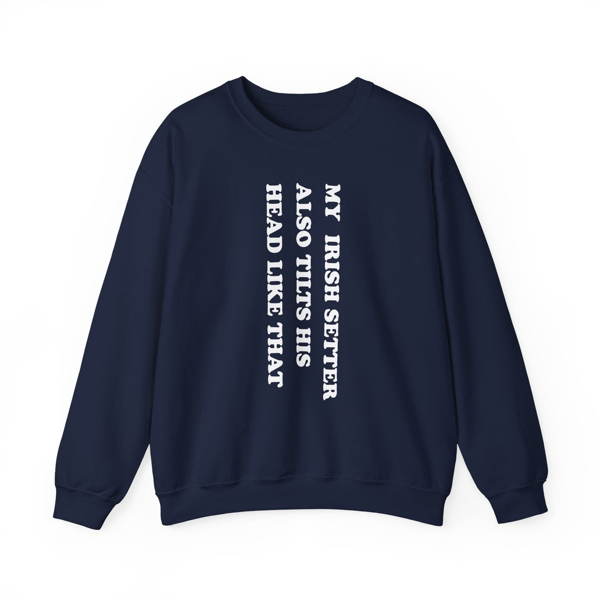 Irish Setter Tilts His Head Crewneck Sweatshirt