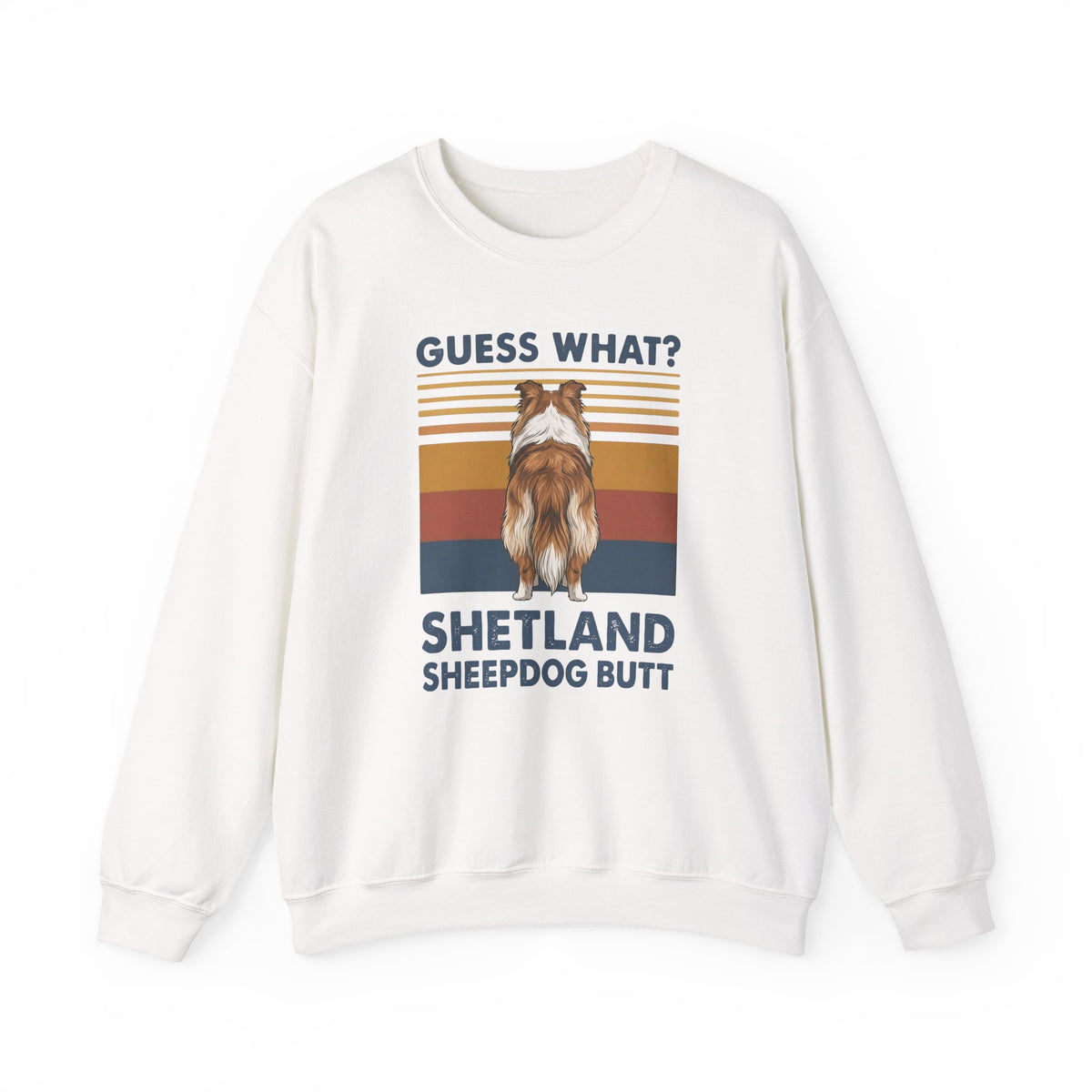 Shetland Sheepdog Guess What Crewneck Sweatshirt