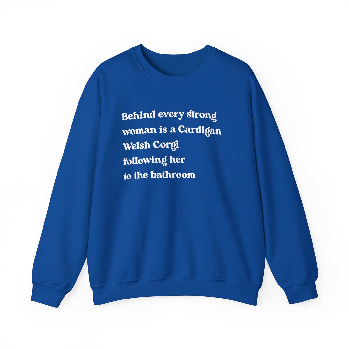 Cardigan Welsh Corgi Strong Woman Crewneck Sweatshirt