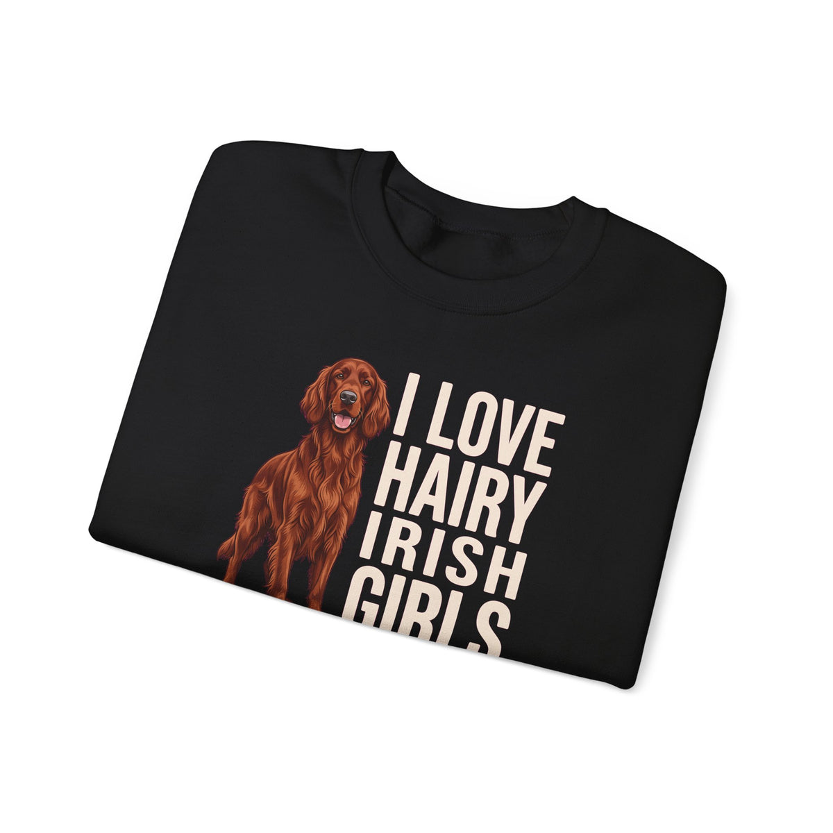 Irish Setter Hairy Girls Crewneck Sweatshirt