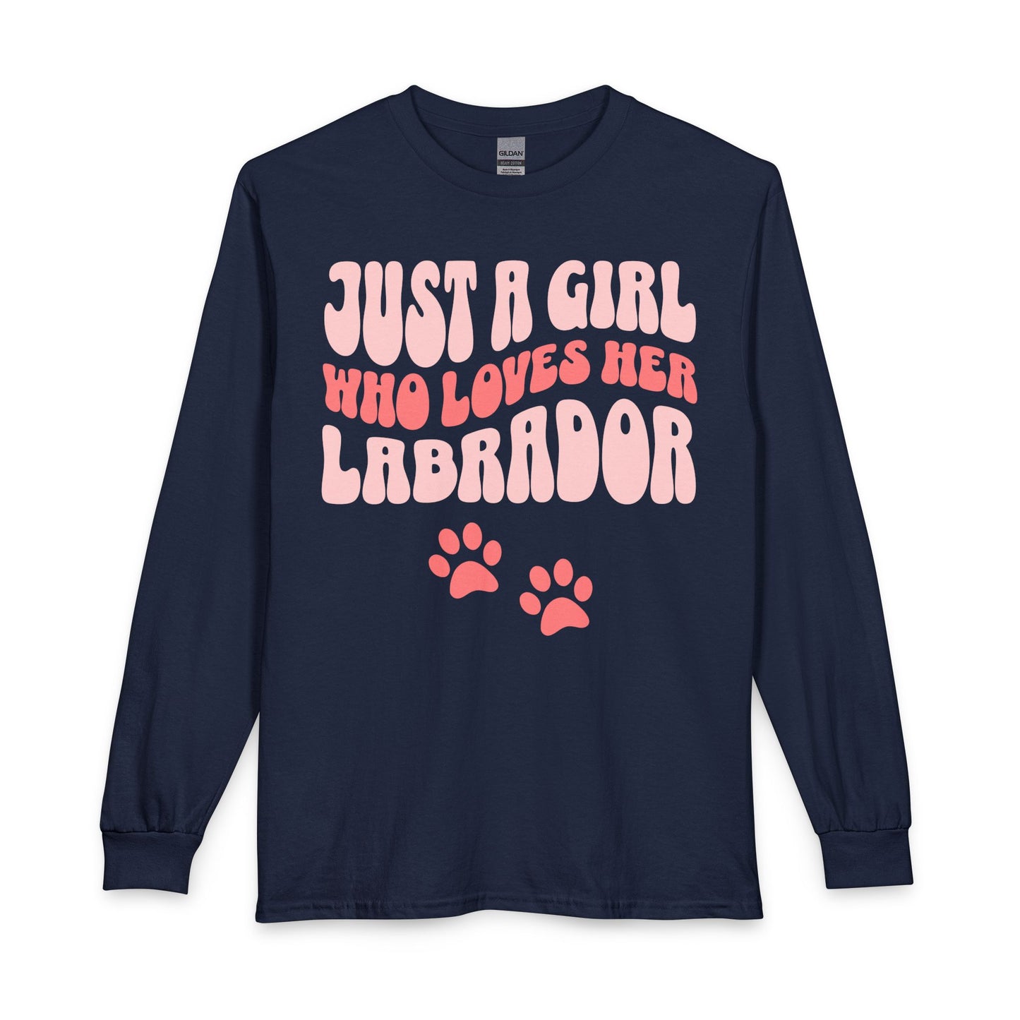 Just a Girl Who Loves Her Labrador Long Sleeve