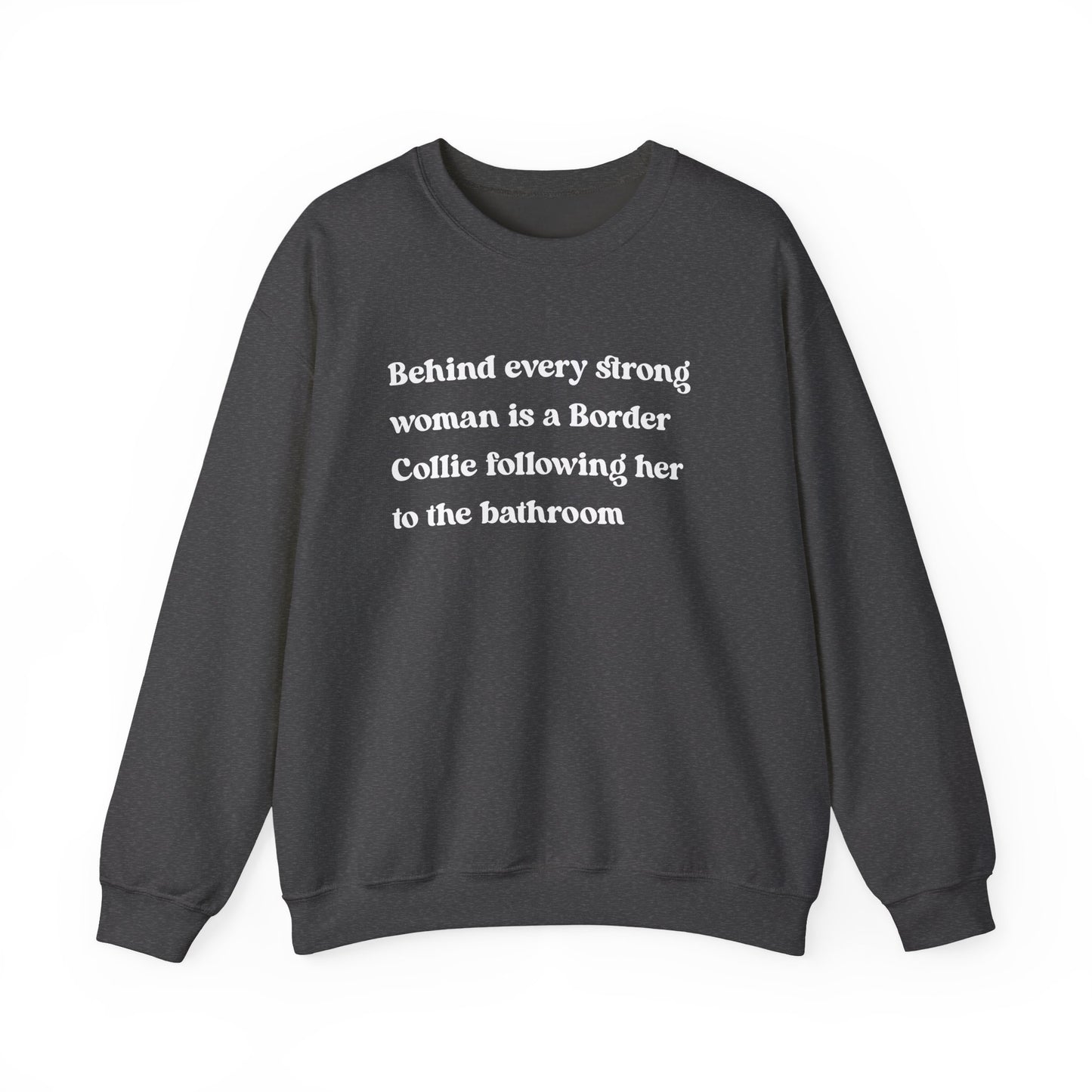 Border Collie Strong Woman Crewneck Sweatshirt