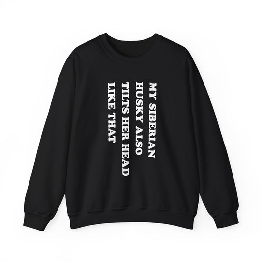 Husky Tilt Her Head Crewneck Sweatshirt Black