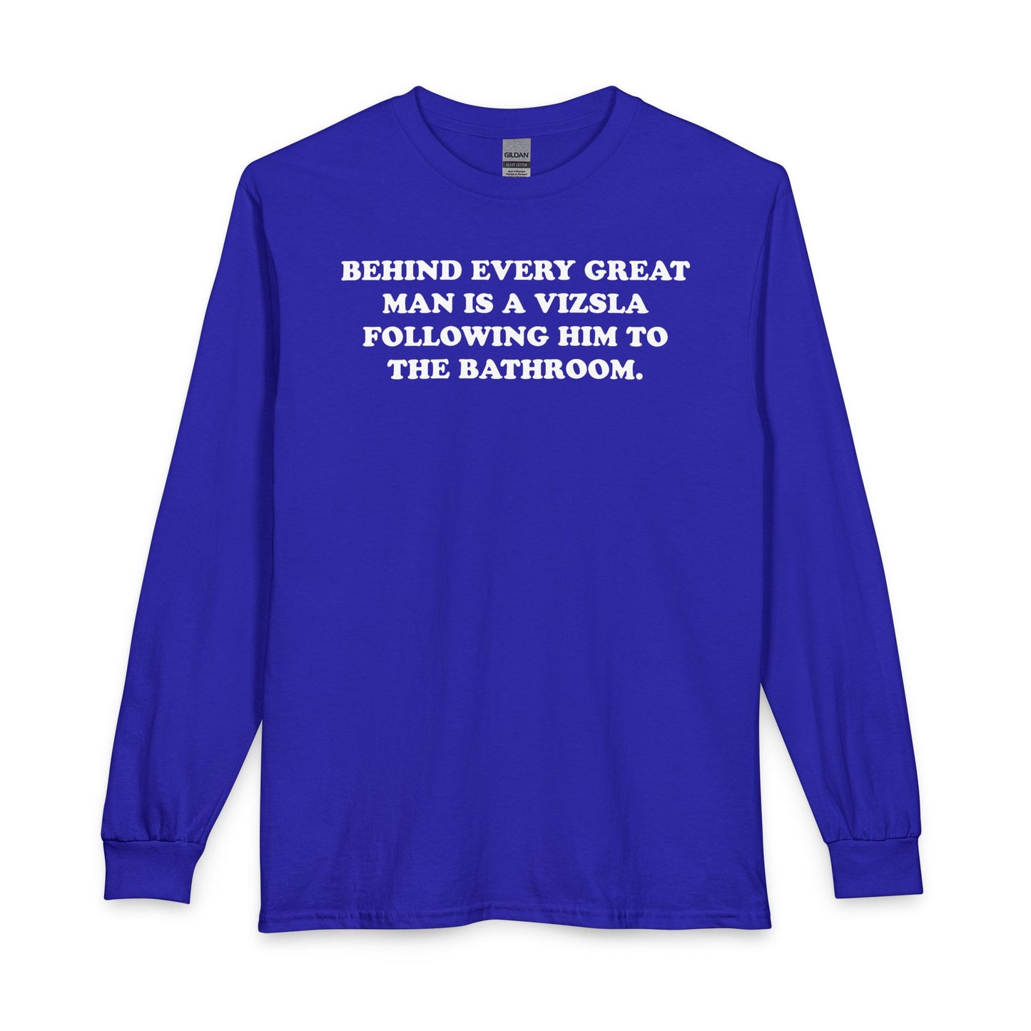 Great Man Vizsla Long Sleeve
