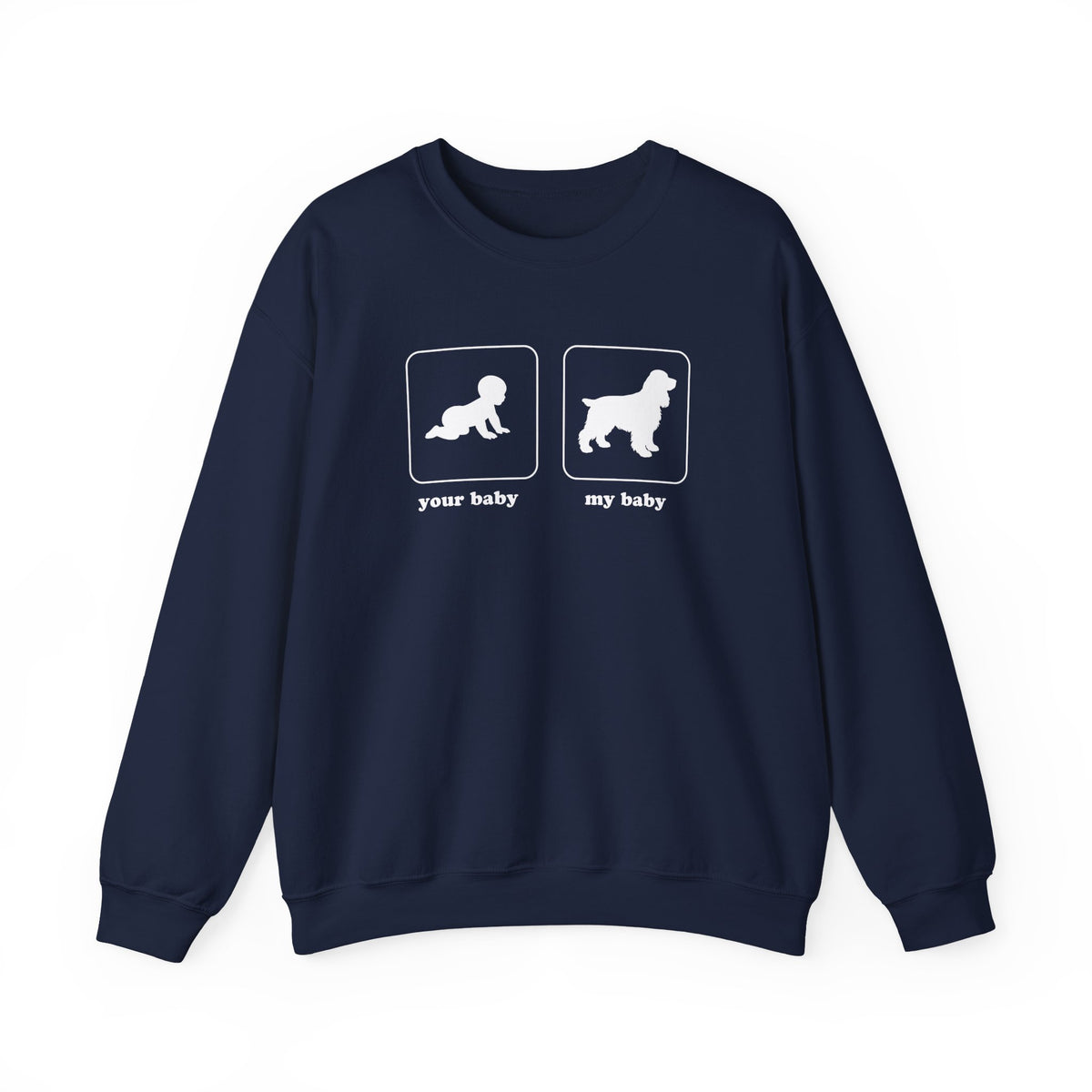My Baby Cocker Spaniel Crewneck Sweatshirt
