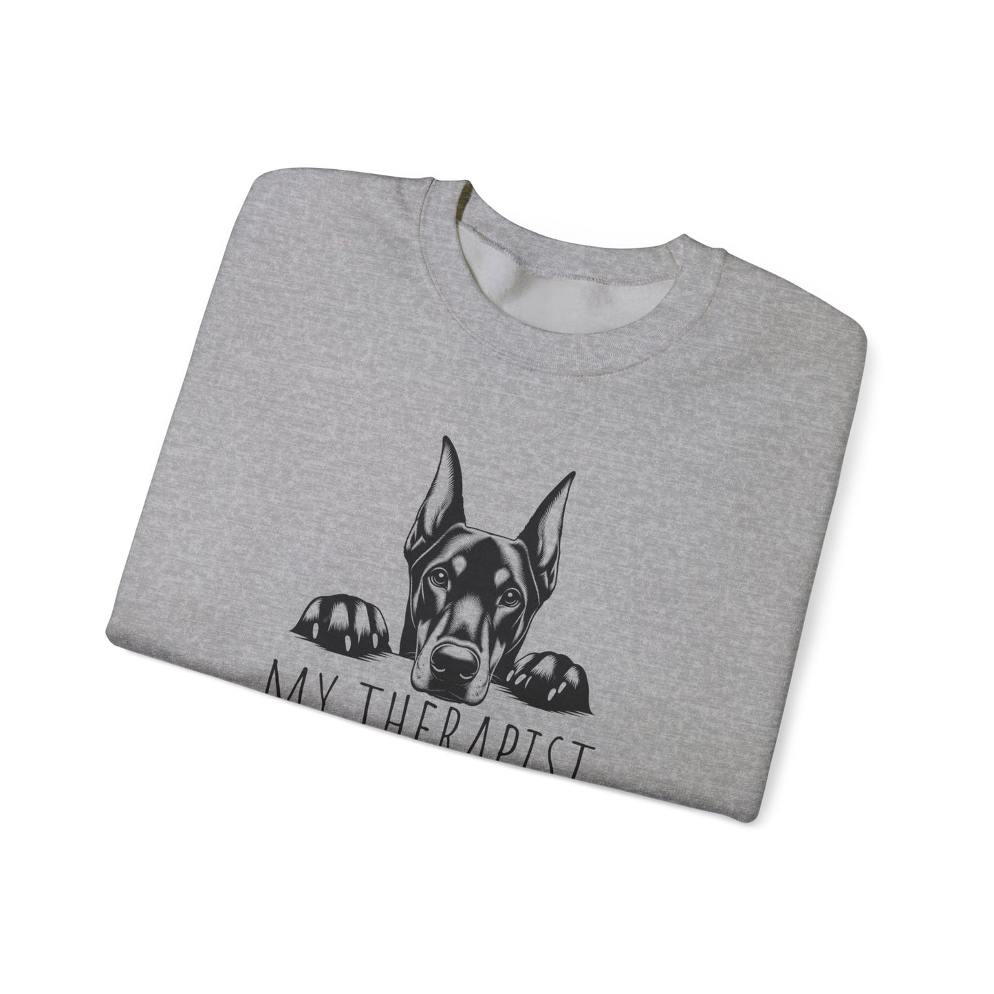 Doberman My Therapist Crewneck Sweatshirt