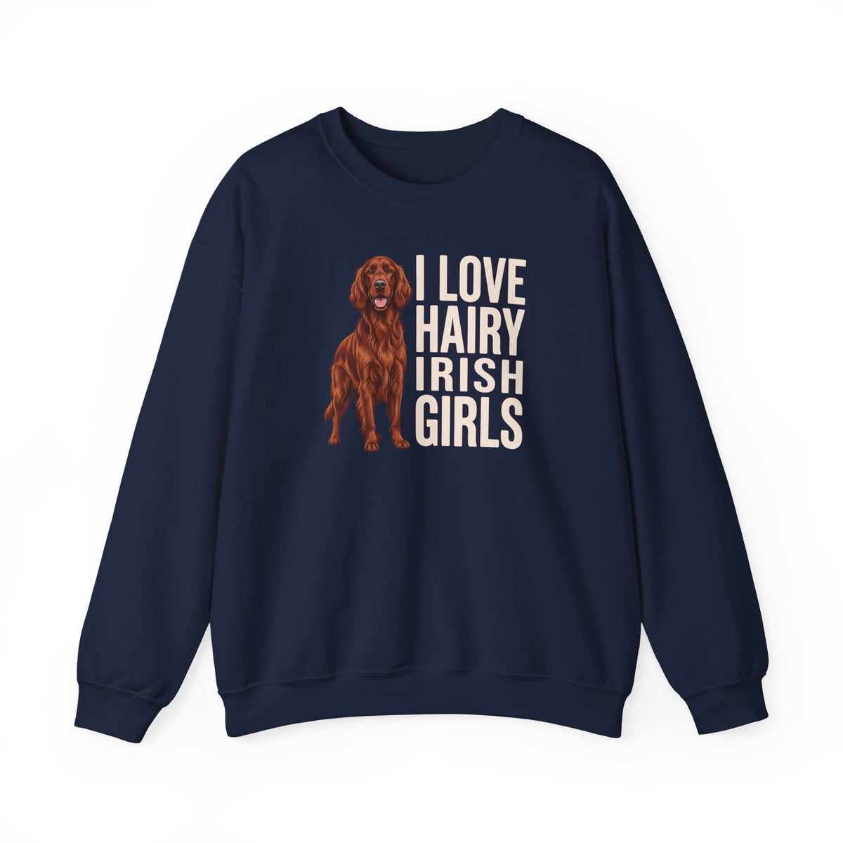 Irish Setter Hairy Girls Crewneck Sweatshirt