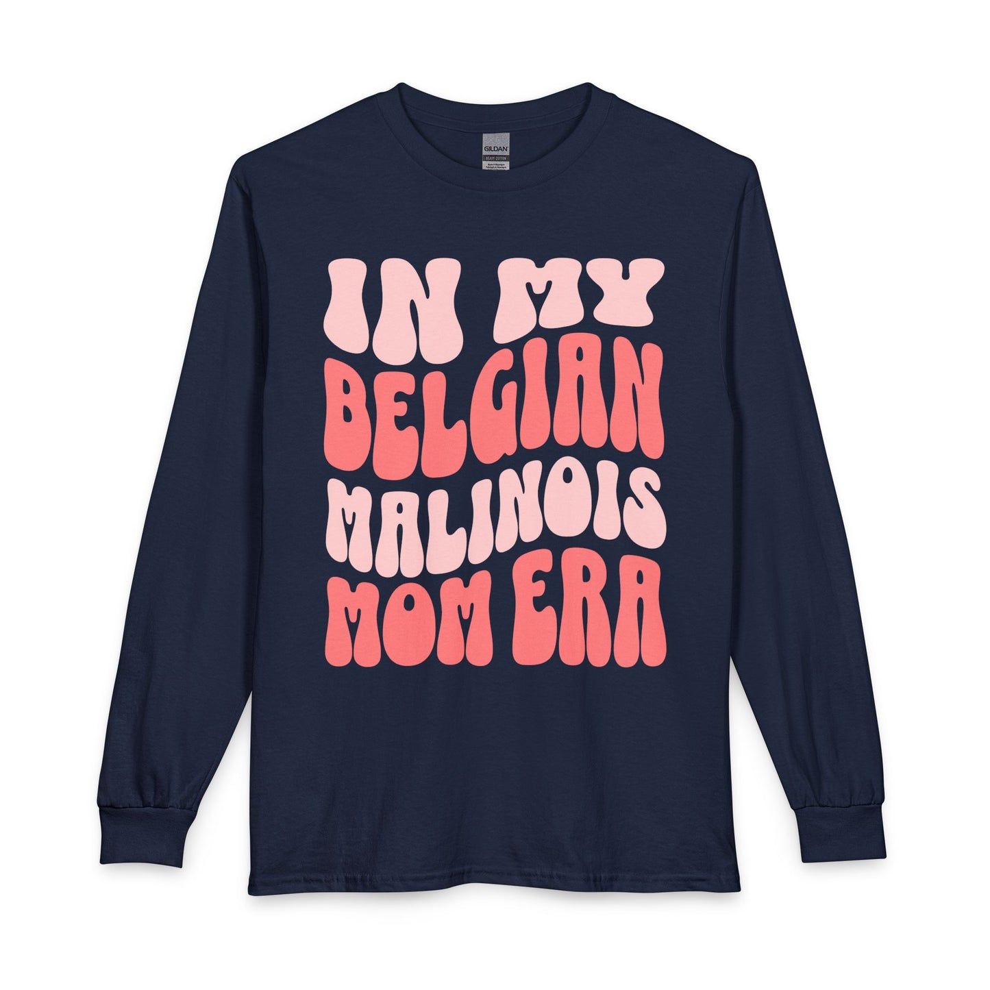 Belgian Malinois Mom Long Sleeve