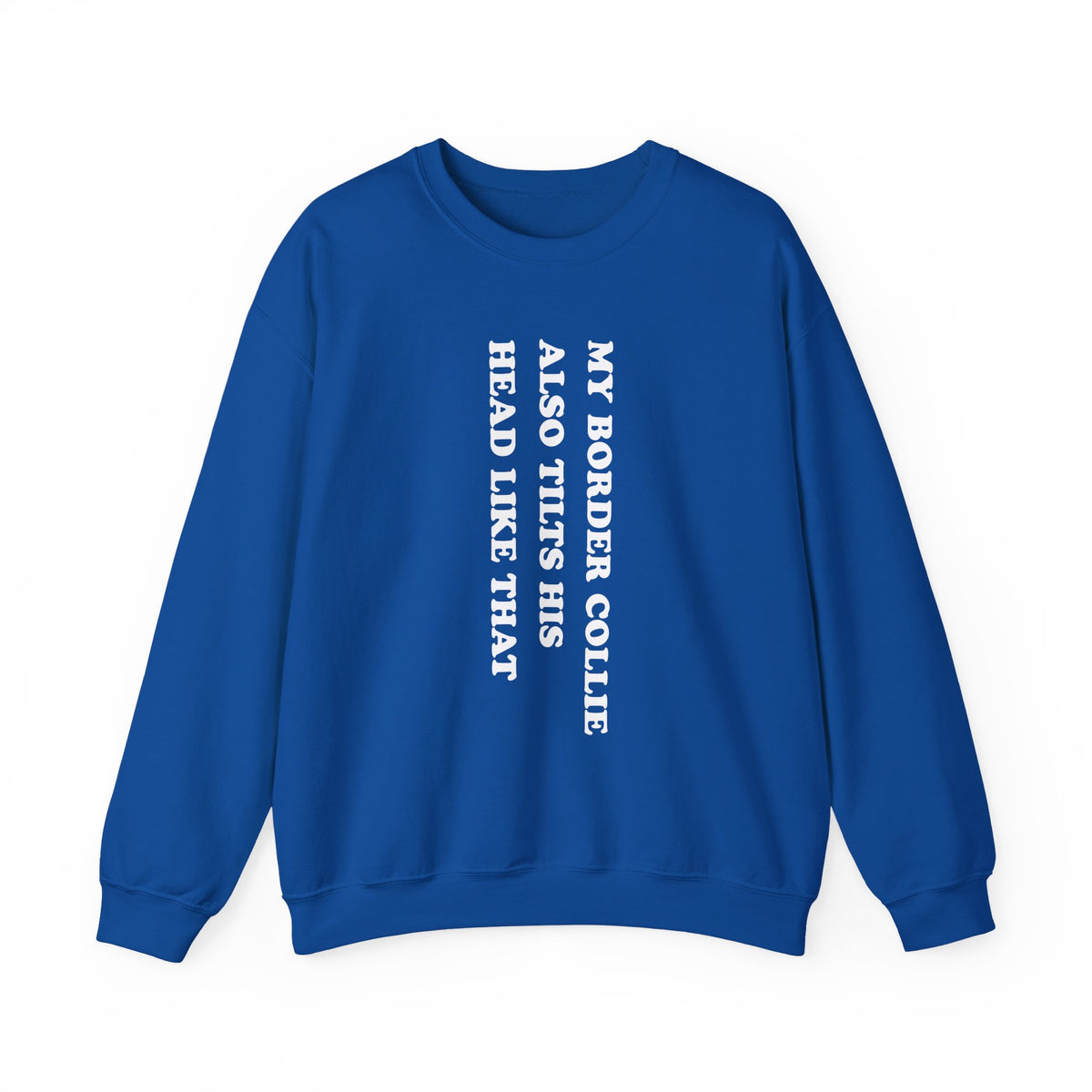 Border Collie Tilt His Head Crewneck Sweatshirt Royal