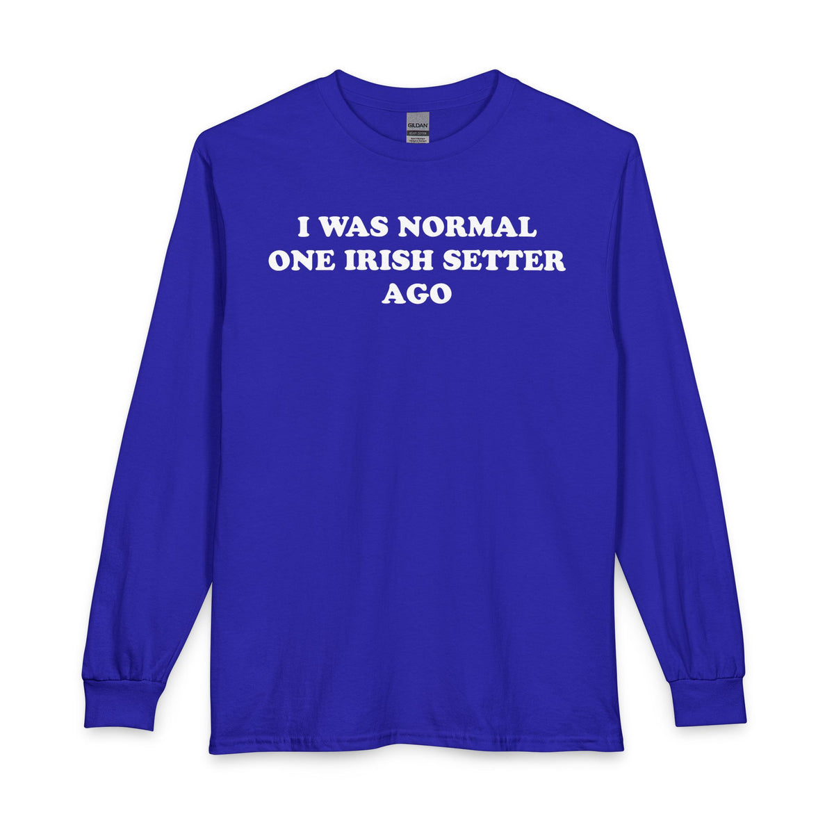 One Irish Setter Ago Long Sleeve