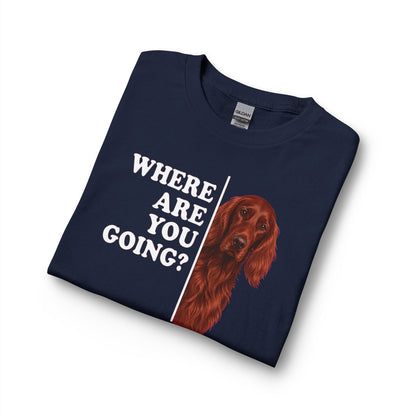 Irish Setter Where Are You Going Long Sleeve