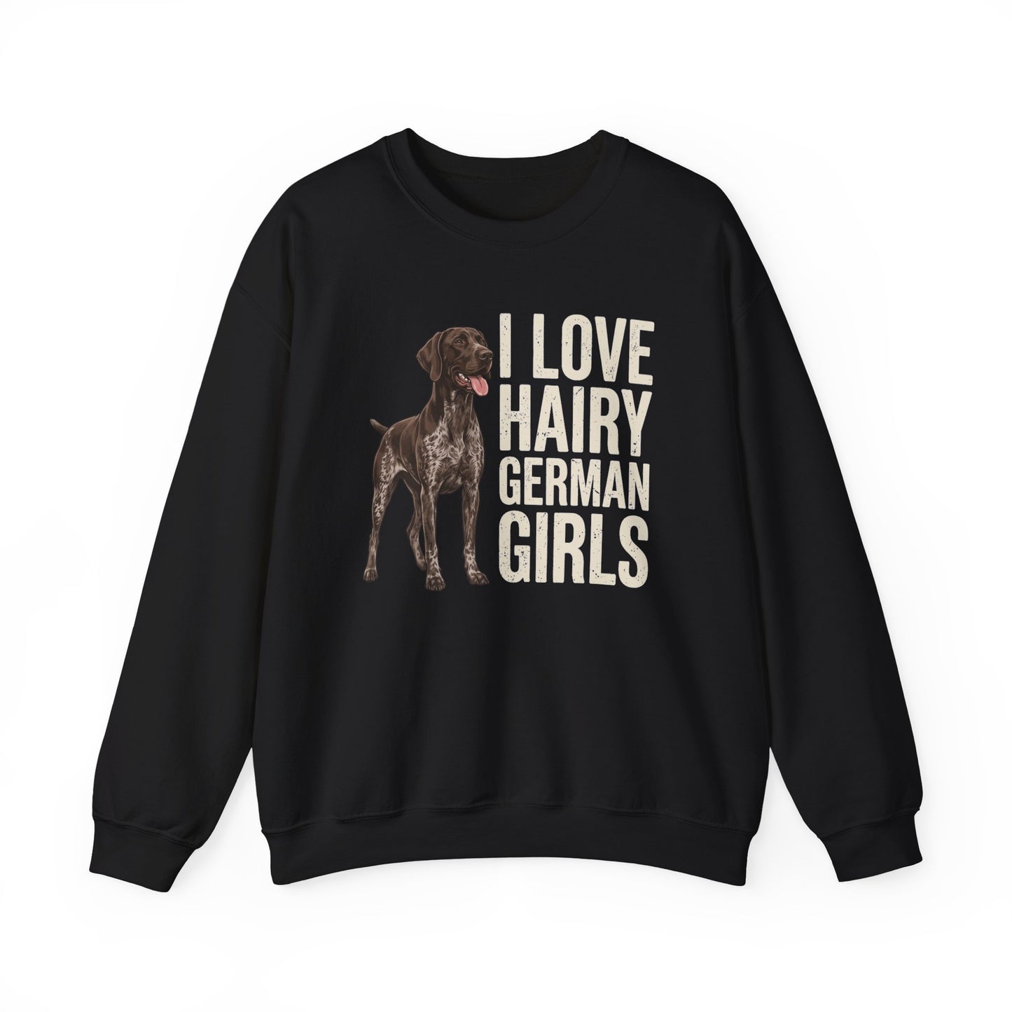Hairy German Shorthaired Pointer Crewneck Sweatshirt