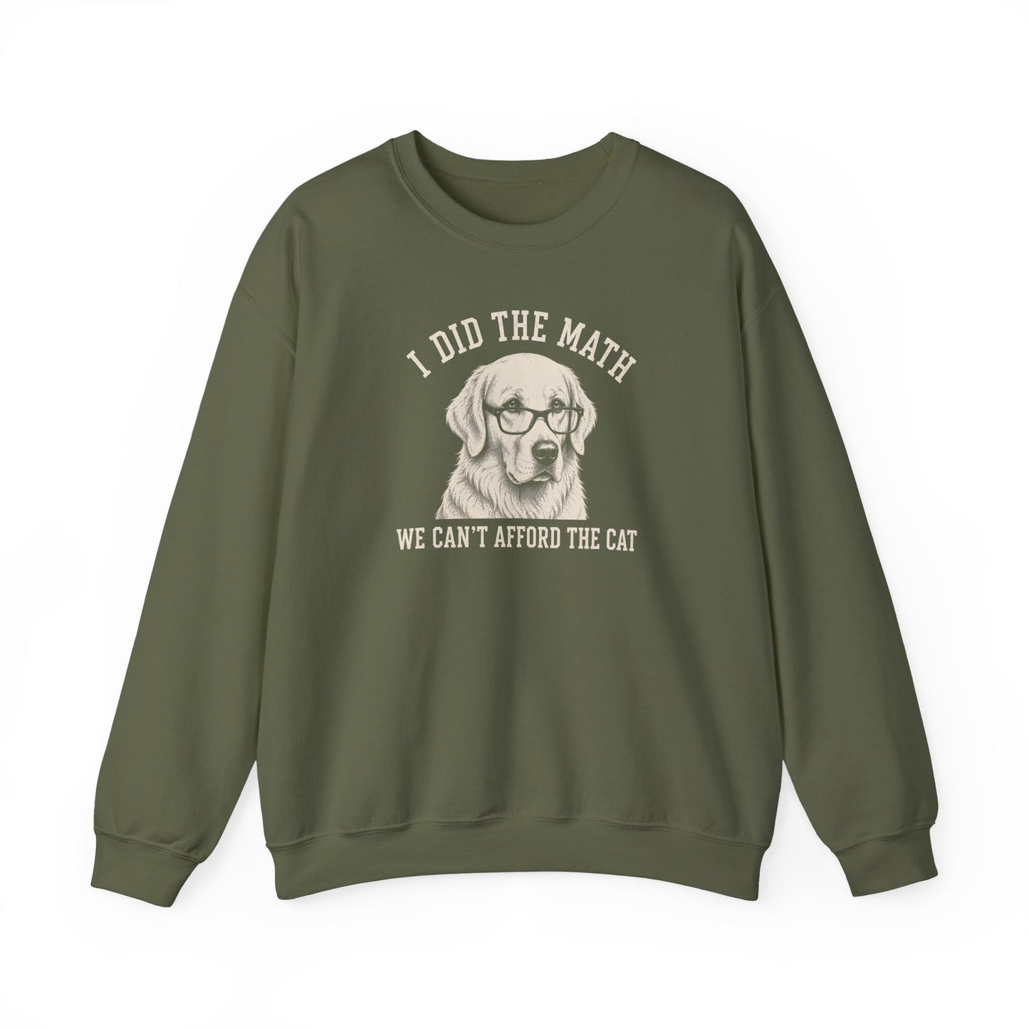 Golden Retriever Ban the Cat Crewneck Sweatshirt Military Green